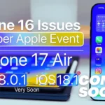 iPhone 16 Issues, iPhone 17, and iOS 18.0.1 Update Coming Soon